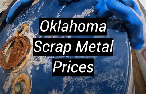 okc scrap metal prices|Scrap Metal Prices in Oklahoma City state Oklahoma